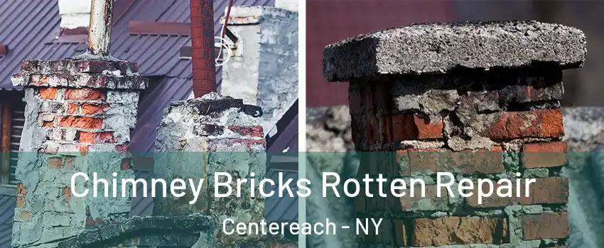  Chimney Bricks Rotten Repair Centereach - NY