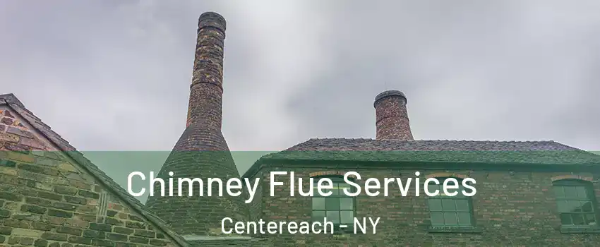  Chimney Flue Services Centereach - NY