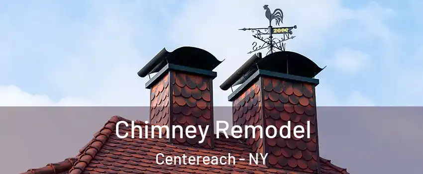  Chimney Remodel Centereach - NY