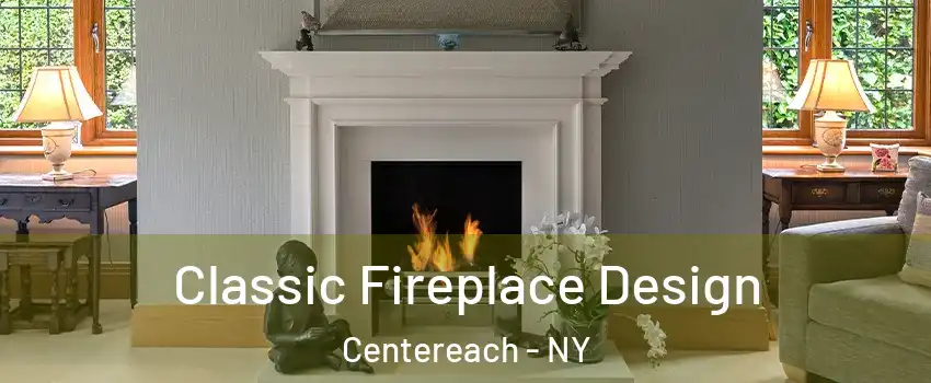  Classic Fireplace Design Centereach - NY