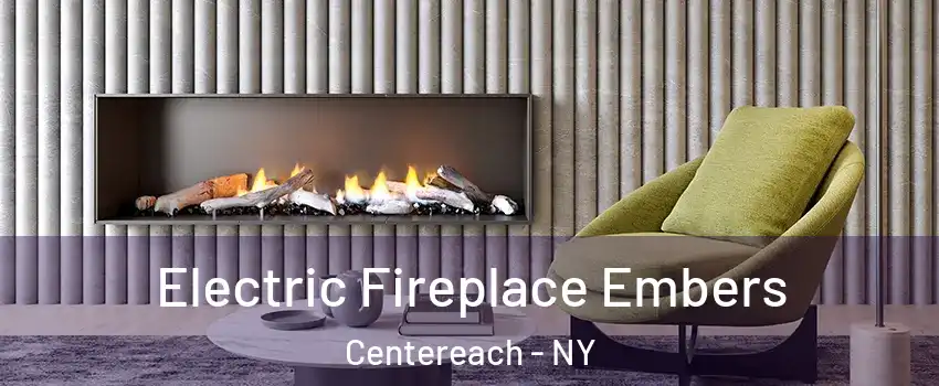  Electric Fireplace Embers Centereach - NY