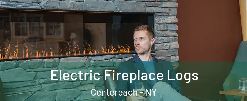  Electric Fireplace Logs Centereach - NY