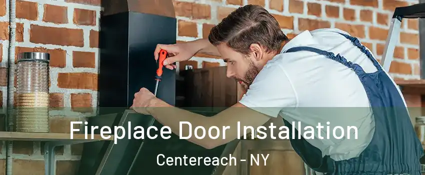  Fireplace Door Installation Centereach - NY