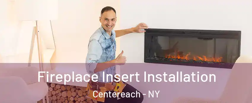  Fireplace Insert Installation Centereach - NY