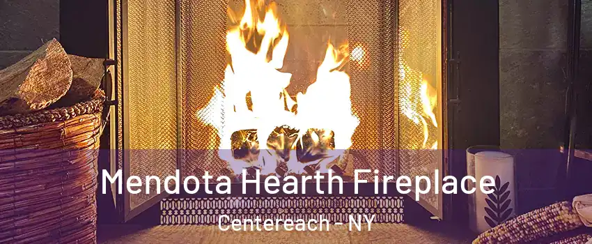  Mendota Hearth Fireplace Centereach - NY