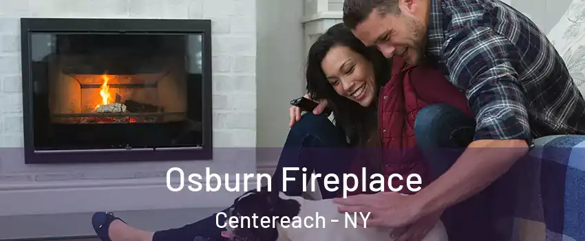  Osburn Fireplace Centereach - NY
