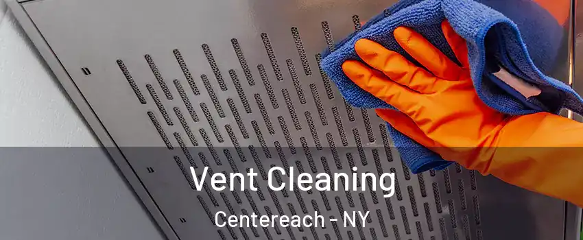  Vent Cleaning Centereach - NY